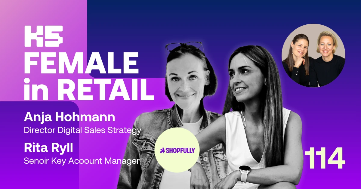 Podcast-Cover von K5 FEMALE in RETAIL Episode 114 vor blau-violettem Hintergrund mit Anja Hohmann in Jeansjacke mit Sonnenbrille und Rita Ryll in wei&szlig;em Top. Links pinker Bereich mit Podcast-Logo, rechts die Hosts im Kreis, mittig das Shopfully-Logo.