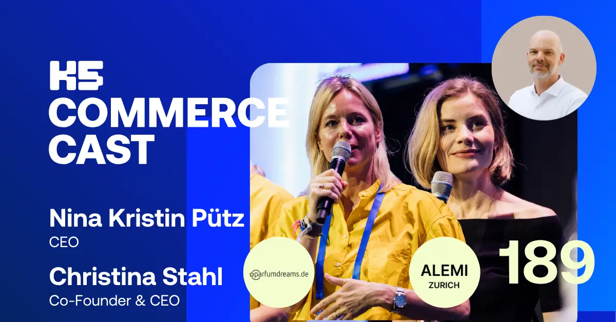 Podcast-Cover von K5 COMMERCE CAST Episode 189 vor k&ouml;nigsblauem Hintergrund mit Nina Kristin P&uuml;tz (Parfumdreams) und Christina Stahl (ALEMI Zurich) in gelben Outfits am Mikrofon auf der K5 2025. Rechts oben Host Marcel Brind&ouml;pke im Kreis, mittig die Logos von parfumdreams.de und ALEMI Zurich.