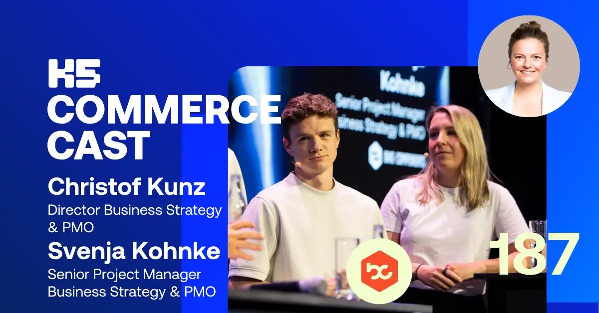 K5 Commerce Cast #187: Christof Kunz & Svenja Kohnke von bike-components im Gespr&auml;ch &uuml;ber Roadgap &ndash; Business-Transformation, IT-Strategie & KI im E-Commerce
