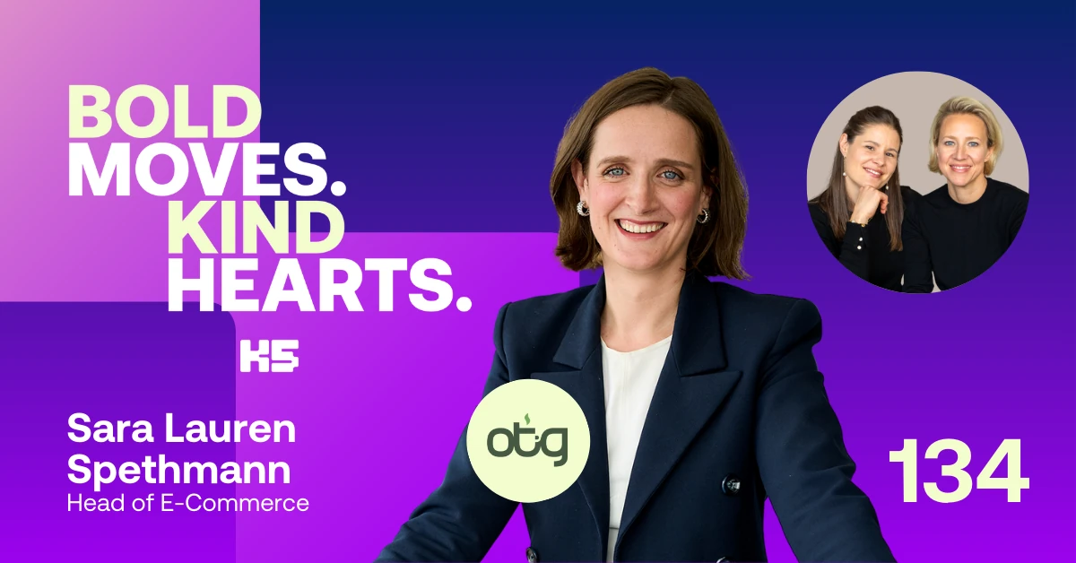 Podcast-Cover "Bold Moves. Kind Hearts." Episode 134 mit Sara Lauren Spethmann, Head of E-Commerce der Ostfriesischen Teegesellschaft (OTG).