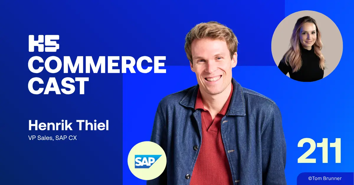 K5 Commerce Cast Thumbnail Folge 211 mit Henrik Thiel und Esther Schwan &uuml;ber KI-getriebene Customer Experience bei SAP.