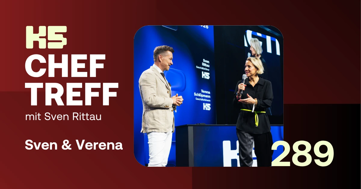 K5 ChefTreff Thumbnail Folge 289 mit Sven Rittau und Verena Schl&uuml;pmann live auf der B&uuml;hne zum Abschluss der K5 Future Retail Conference 2026 im ESTREL Berlin.