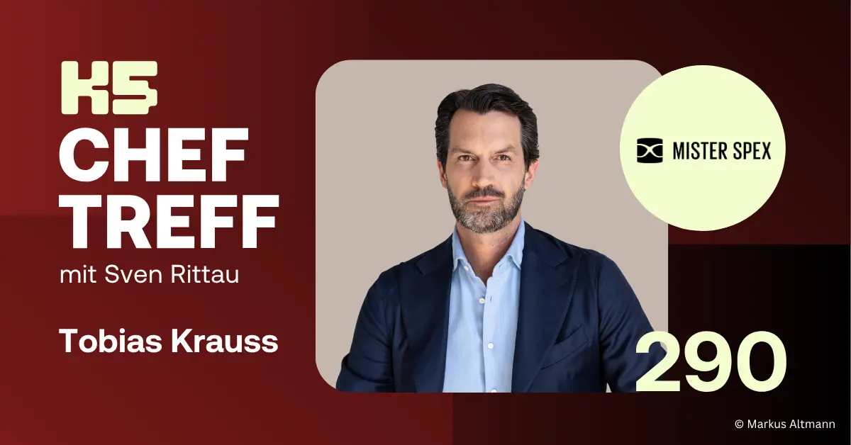 Werbebanner f&uuml;r den K5 Chef Treff Podcast, Folge 290, mit Tobias Krauss von Mister Spex.