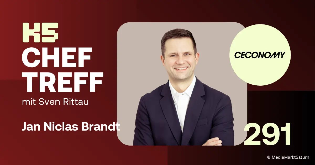 Werbebanner f&uuml;r den K5 ChefTreff Podcast, Folge 291, mit Jan Niclas Brandt von CECONOMY.